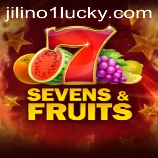 Discover the Exciting World of SevensFruits and the Innovation of JILINo1