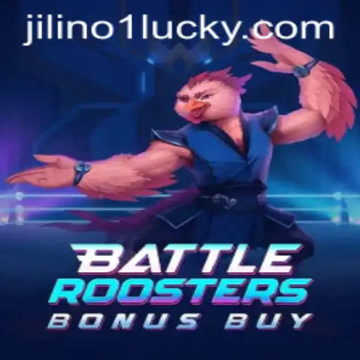 BattleRoostersBonusBuy: The Exciting World of JILINo1's Latest Game